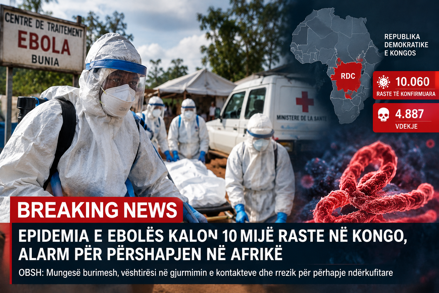 Epidemia e Ebolës kalon 10 mijë raste në Kongo, alarm për përhapjen në Afrikë